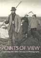 Photography Books - Points of View: Capturing the 19th Century in Photographs - John Falconer and Louise Hide