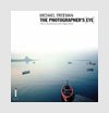Photography Books -The Photographer's Eye: Composition and Design for Better Digital Photos - Michael Freeman